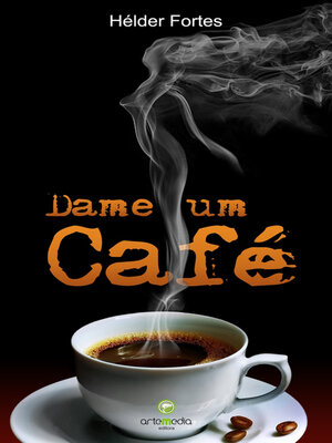 cover image of DAME UM CAFÉ
